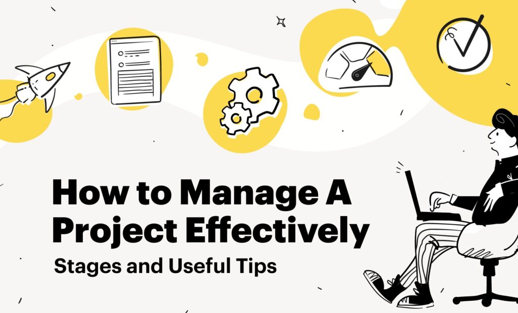 how do you manage projects effectively 1737233712