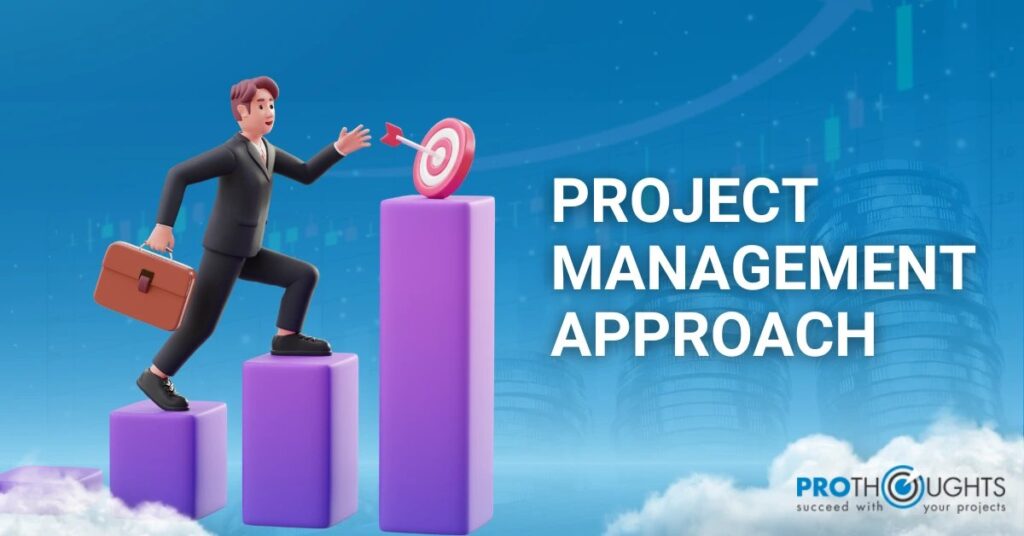 what is your project management approach 1737233384
